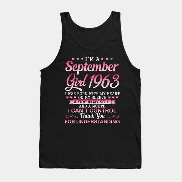 September Girl 1963 I Was Born With My Heart On My Sleeve A Fire In My Soul A Mouth I Can't Control Tank Top by DainaMotteut